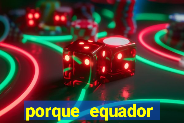 porque equador perdeu 3 pontos