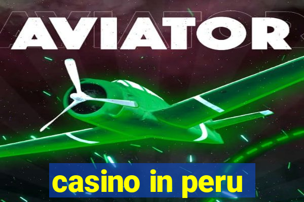 casino in peru