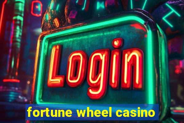 fortune wheel casino