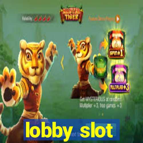 lobby slot