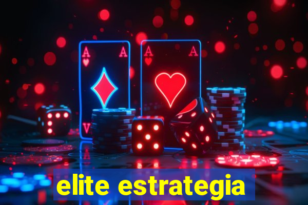 elite estrategia