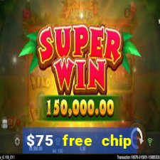 $75 free chip funclub casino