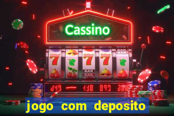 jogo com deposito de 10