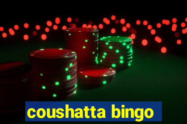 coushatta bingo