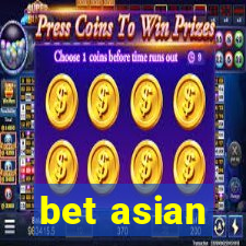 bet asian