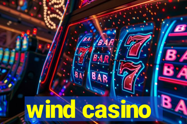 wind casino