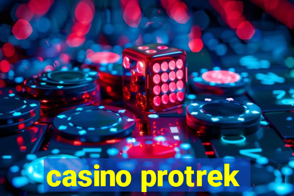 casino protrek