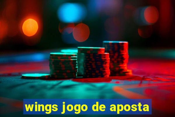 wings jogo de aposta