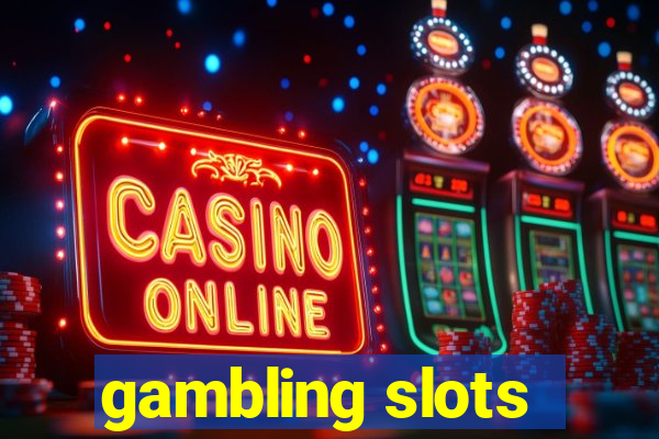 gambling slots