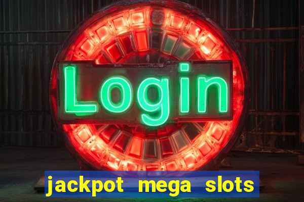 jackpot mega slots cash winner