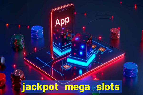 jackpot mega slots cash winner