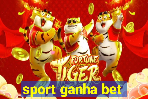 sport ganha bet