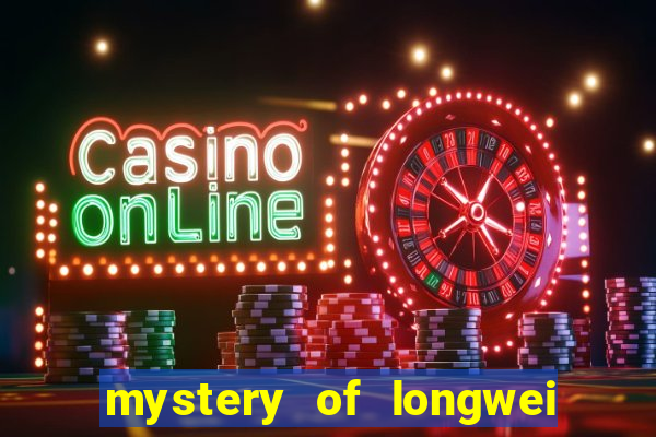 mystery of longwei slot gratis