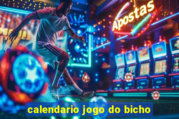 calendario jogo do bicho