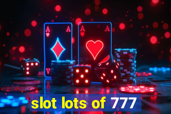 slot lots of 777