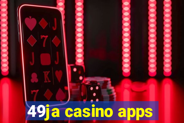 49ja casino apps