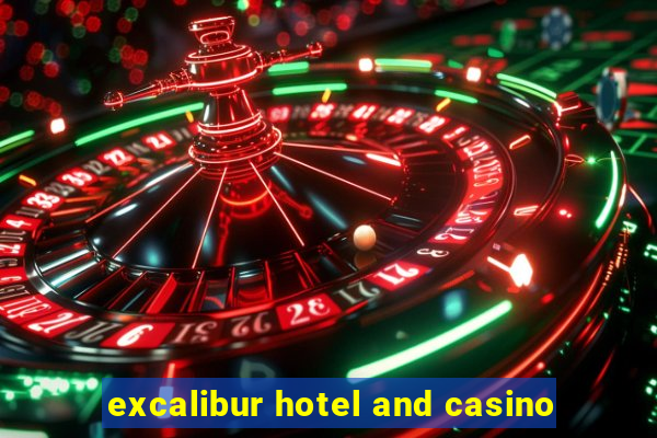 excalibur hotel and casino