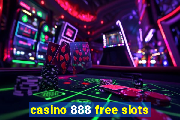 casino 888 free slots