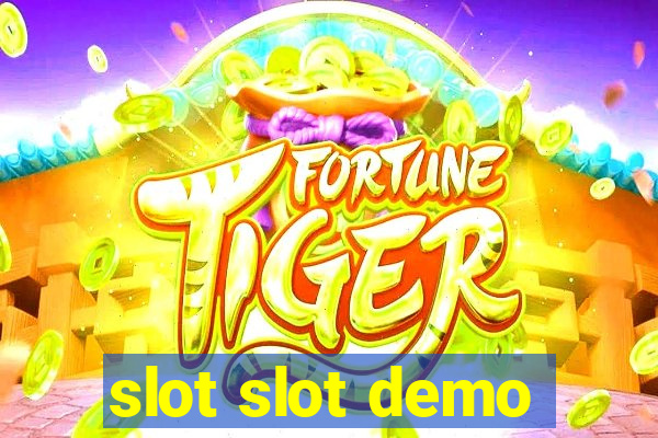 slot slot demo