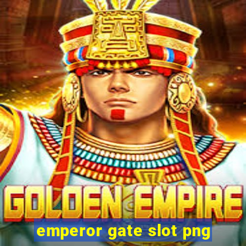 emperor gate slot png