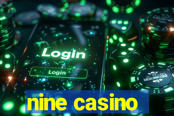 nine casino