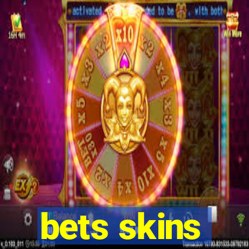 bets skins