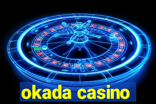 okada casino