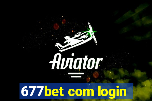 677bet com login