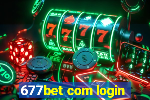 677bet com login