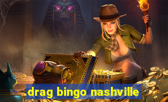 drag bingo nashville