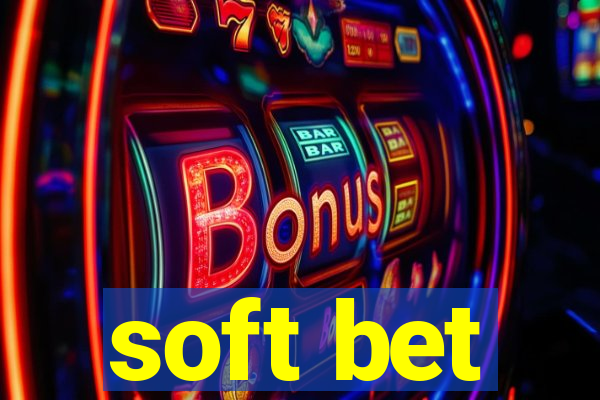 soft bet