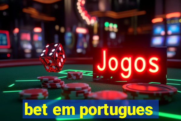 bet em portugues