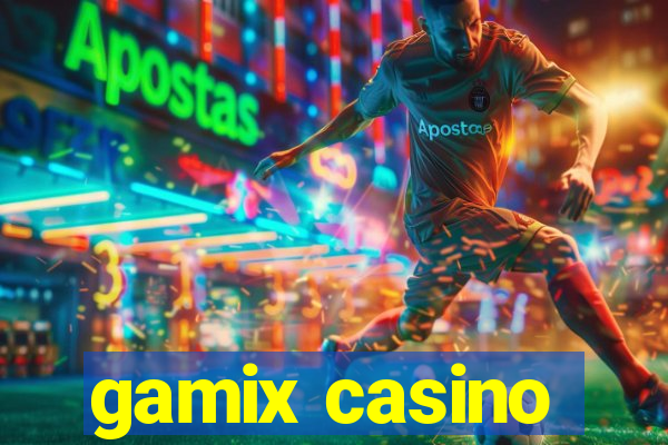 gamix casino