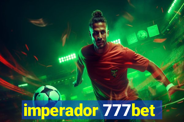 imperador 777bet