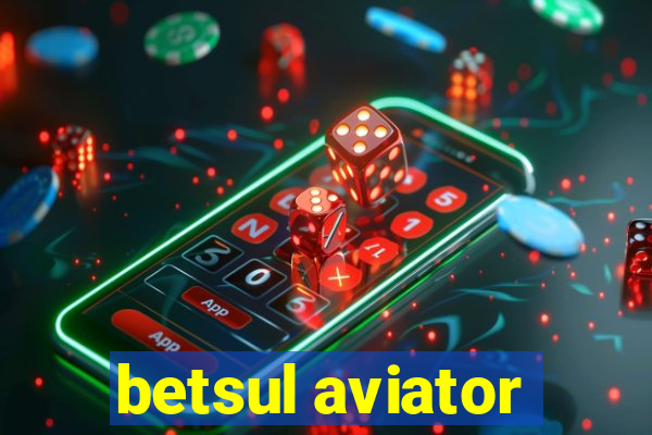 betsul aviator