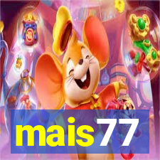 mais77