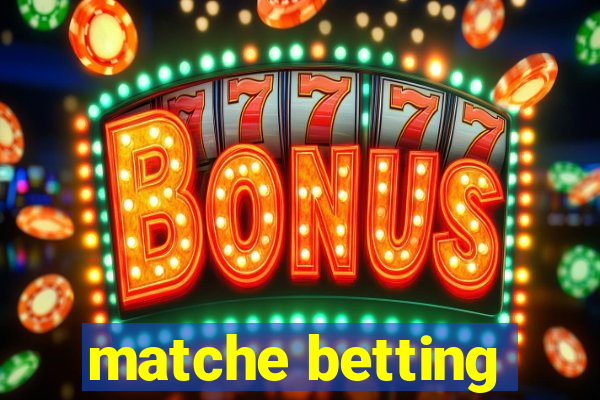 matche betting