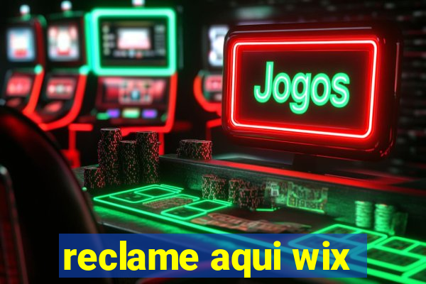 reclame aqui wix