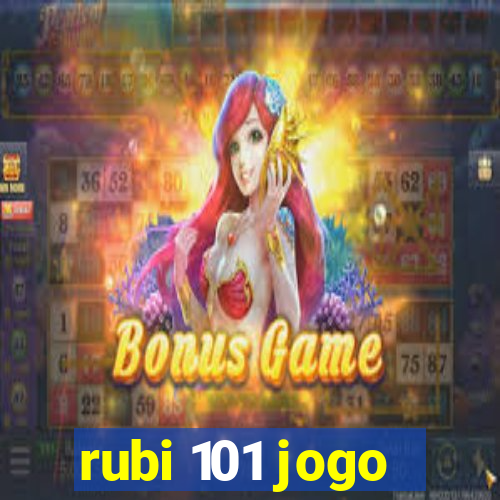 rubi 101 jogo