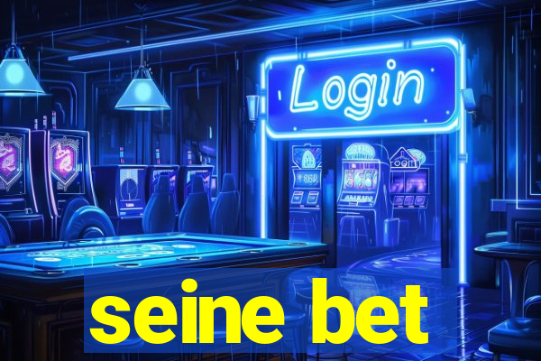 seine bet