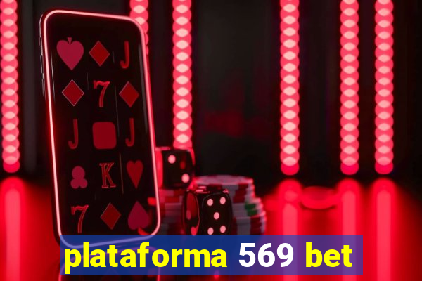 plataforma 569 bet