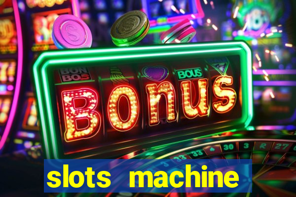 slots machine gratis casino