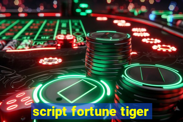 script fortune tiger