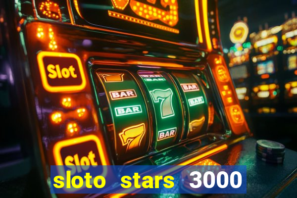 sloto stars 3000 casino games