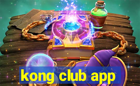 kong club app