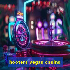 hooters vegas casino