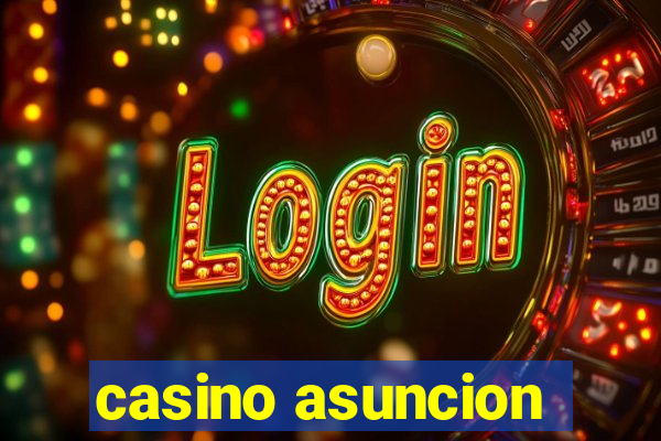 casino asuncion