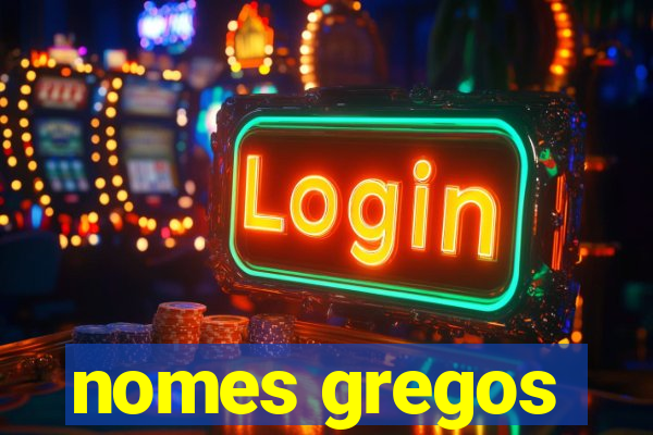 nomes gregos