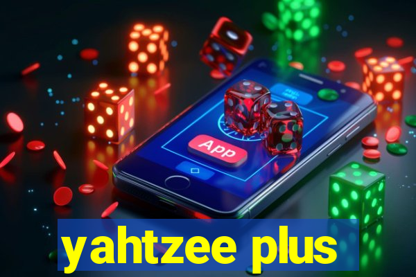 yahtzee plus