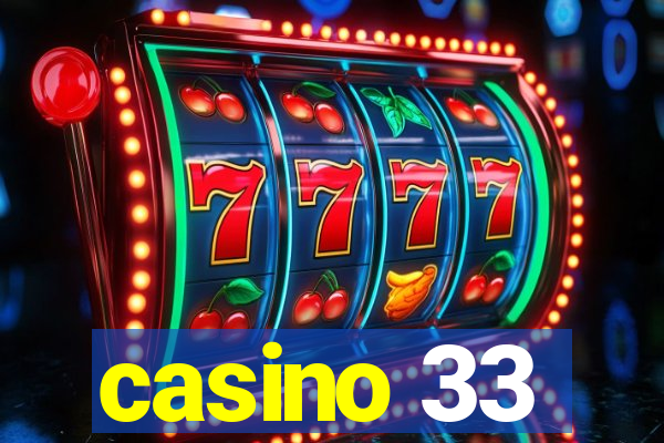 casino 33